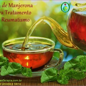 Chá de MANJERONA Para Tratamento Natural do REUMATISMO